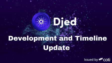 Djed開発およびタイムラインの更新 by COTI
