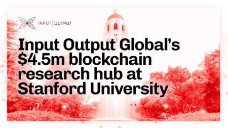 IOGブログ：Input Output Globalがスタンフォード大学に450万ドルのブロックチェーン研究ハブを設置