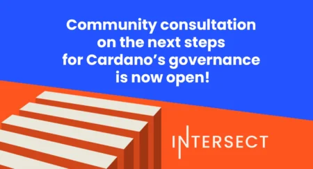 Intersect：カルダノのガバナンスの次のステップに関するコミュニティ協議が開始