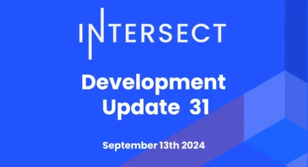 Intersct開発最新情報 #31 – 9月13日