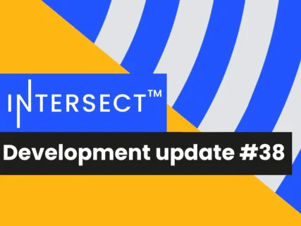 Intersect 開発アップデート – 2024年11月1日